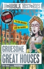 Image for Gruesome great houses