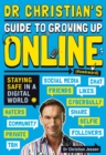 Image for Dr Christian&#39;s guide to growing up online  : (`awkward)