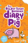 Image for The big, fat, totally bonkers diary of Pig : 4