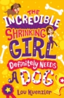 Image for The Incredible Shrinking Girl  Definitely Needs a Dog