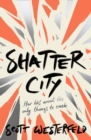 Image for Shatter City