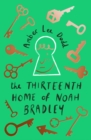 Image for The Thirteenth Home of Noah Bradley