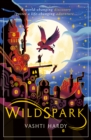 Wildspark  : a ghost machine adventure - Hardy, Vashti