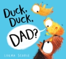 Image for Duck, duck, dad?