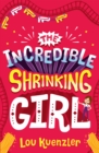 Image for The incredible shrinking girl : 1
