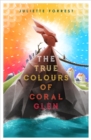 Image for The true colours of Coral Glen