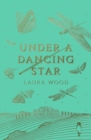 Image for Under a dancing star