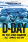 Image for D-Day: the World War II invasion that changed history