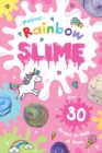 Image for Magical rainbow slime.