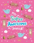 Image for My Super Awesome Journal