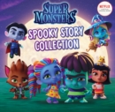 Image for Super Monsters  : spooky story collection