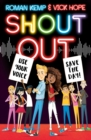 Image for Shout out  : use your voice, save the day