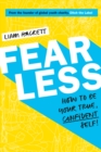 Image for Fearless  : how to be your true, confident self!