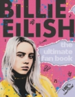 Image for Billie Eilish  : the ultimate fan book
