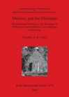 Image for Memory and the Mountain: Environmental Relations of the Wachagga of Kilimanjaro and Implications for Landscape Archaeology