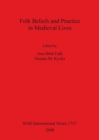 Image for Folk Beliefs and Practice in Medieval Lives
