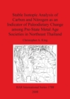 Image for Stable Isotopic Analysis of Carbon and Nitrogen as an Indicator of Paleodietary Change among Pre-State Metal Age Societies in Northeast Thailand