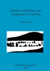 Image for Neolithic and Bronze Age Landscapes of Cumbria