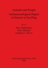 Image for Animals and People: Archaeozoological Papers  in Honour of Ina Plug