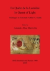 Image for En Quete de la Lumiere  / In Quest of Light.  Melanges in Honorem Ashraf A. Sadek : Melanges in Honorem Ashraf A. Sadek