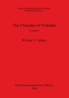 Image for The Churches of Nobadia, Volume I