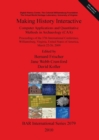 Image for Making History Interactive. Computer Applications and Quantitative Methods in Archaeology (CAA). Proceedings of the 37th International Conference Will