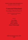 Image for Connected Hinterlands: Proceedings of Red Sea Project IV held at the University of Southampton September 2008 : Proceedings of Red Sea Project IV: Held at the University of Southampton September 2008