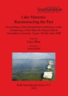 Image for Lake Mareotis: Reconstructing the Past : Proceedings of the International Conference on the Archaeology of the Mareotic Region held at Alexandria University, Egypt, 5th-6th April 2008