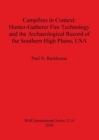 Image for Campfires in Context: Hunter-Gatherer Fire Technology and the Archaeological Record of the Southern High Plains USA