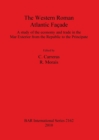 Image for The The Western Roman Atlantic Facade: A Study of the Economy and Trade in the Mar Exterior from the Republic to the Principate : A Study of the Economy and Trade in the Mar Exterior from the Republic