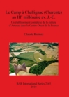 Image for Le Camp a Challignac (Charente) au IIIe millenaire av. J.-C. : Un etablissement complexe de la culture d&#39;Artenac dans le Centre-Ouest de la France