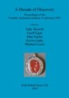Image for A Decade of Discovery: Proceedings of the Portable Antiquities Scheme Conference 2007 : Proceedings of the Portable Antiquities Scheme Conference 2007