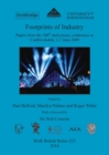 Image for Footprints of Industry : Papers from the 300th anniversary conference at Coalbrookdale, 3-7 June 2009