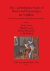 Image for The Technological Study of Books and Manuscripts as Artefacts