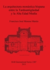 Image for La arquitectura monastica hispana entre la Tardoantiguedad y la Alta Edad Media