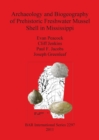 Image for Archaeology and Biogeography of Prehistoric Freshwater Mussel Shell in Mississippi