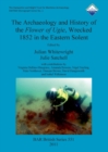 Image for The archaeology and history of the Flower of Ugie, wrecked 1852 in the Eastern Solent