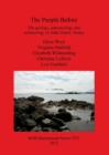 Image for The People Before: The geology paleoecology and archaeology of Adak Island Alaska : The geology, paleoecology and archaeology of Adak Island, Alaska