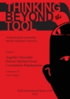 Image for Thinking beyond the Tool: Archaeological Computing and the Interpretive Process