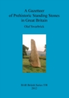 Image for A Gazetteer of Prehistoric Standing Stones in Great Britain