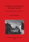 Image for Il Martyrion di Hierapolis di Phrigia (Turchia) Analisi archeologica e architettonica : Analisi archeologica e architettonica