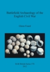 Image for Battlefield archaeology of the English Civil War
