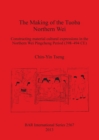 Image for The Making of the Tuoba Northern Wei