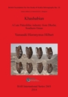 Image for The Khashabian: a Late Paleolithic Industry from Dhofar southern Oman : A Late Paleolithic Industry from Dhofar, southern Oman