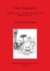 Image for Funus Hispaniense: espacios usos y costumbres funerarias en la Hispania Romana