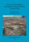 Image for Lines of archaeological investigation along the north Cornish coast