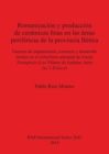 Image for Romanizacion y produccion de ceramicas finas en las areas perifericas de la provincial Baetica