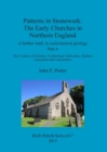 Image for Patterns in Stonework: The Early Churches in Northern England