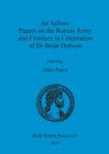 Image for Ad Vallum: Papers on the Roman Army and Frontiers in Celebration of Dr Brian Dobson