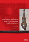 Image for Greek, Roman, and Byzantine Bronzes from Anatolia and Neighbouring Regions